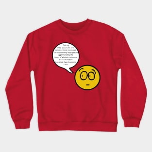 Very Clever Expression Crewneck Sweatshirt